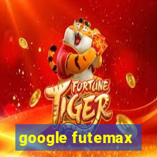 google futemax